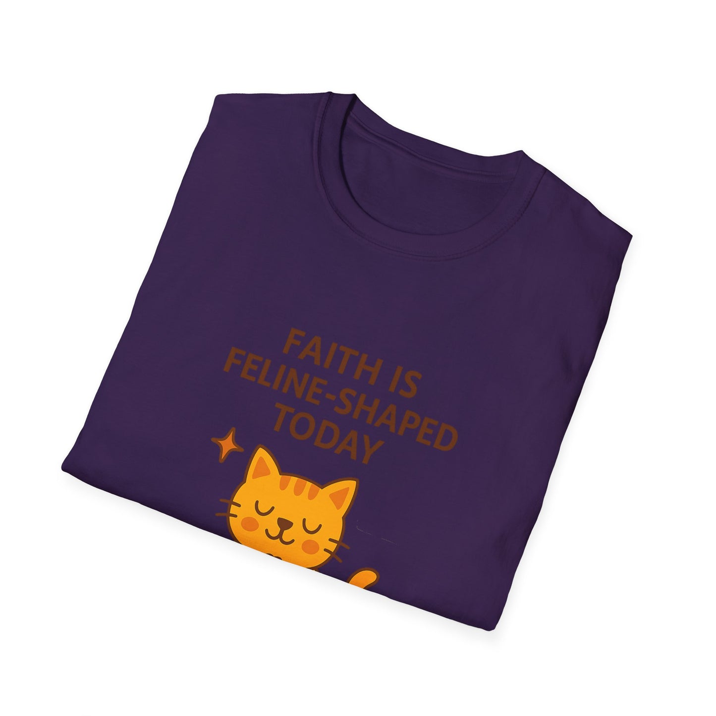 Faith Is Feline-Shaped Today T-Shirt