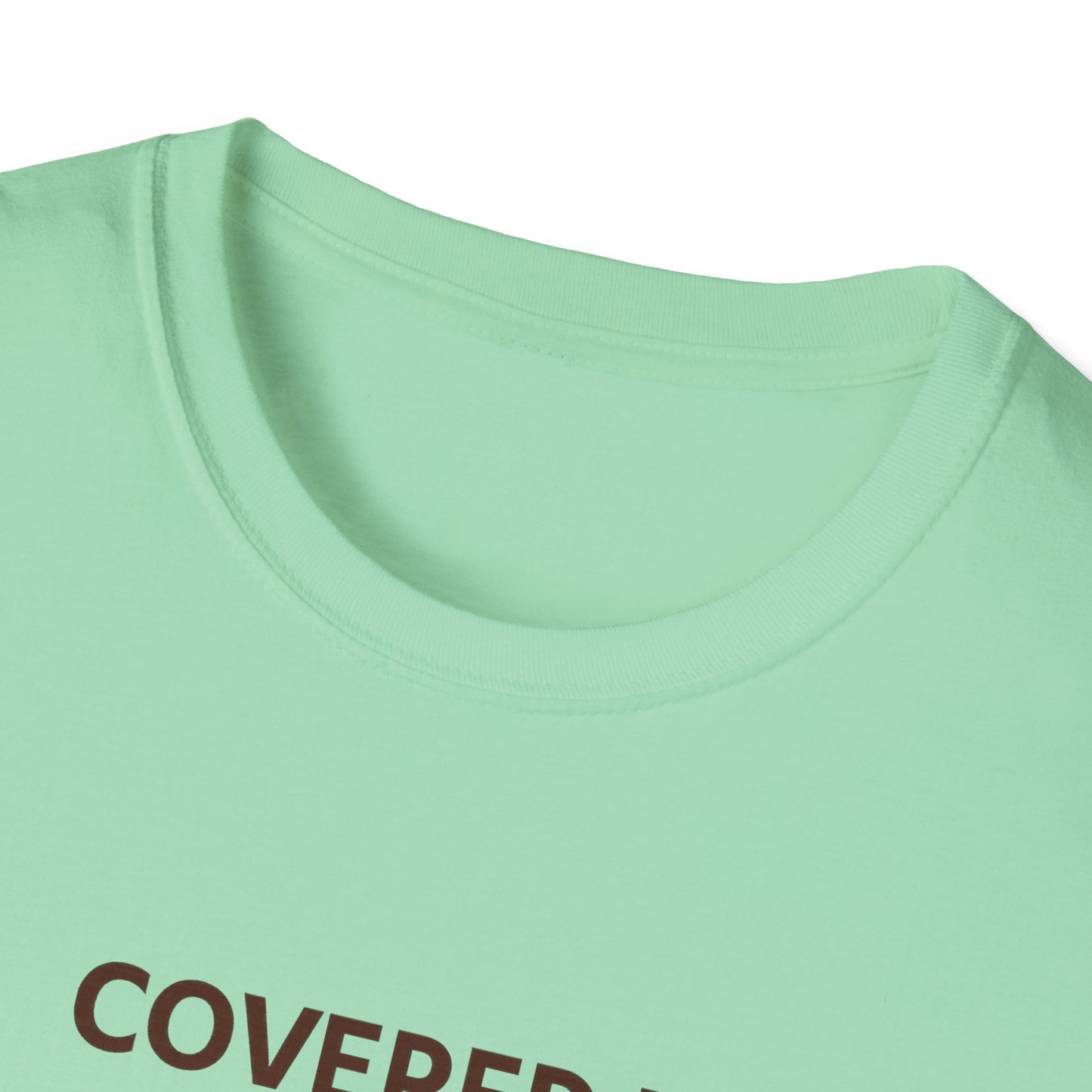 Covered in Grace and Fur T-Shirt