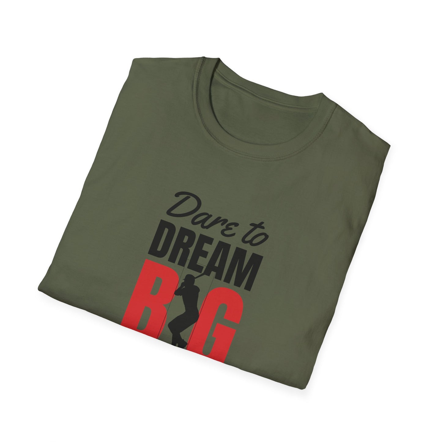 Dare to Dream Big T-Shirt