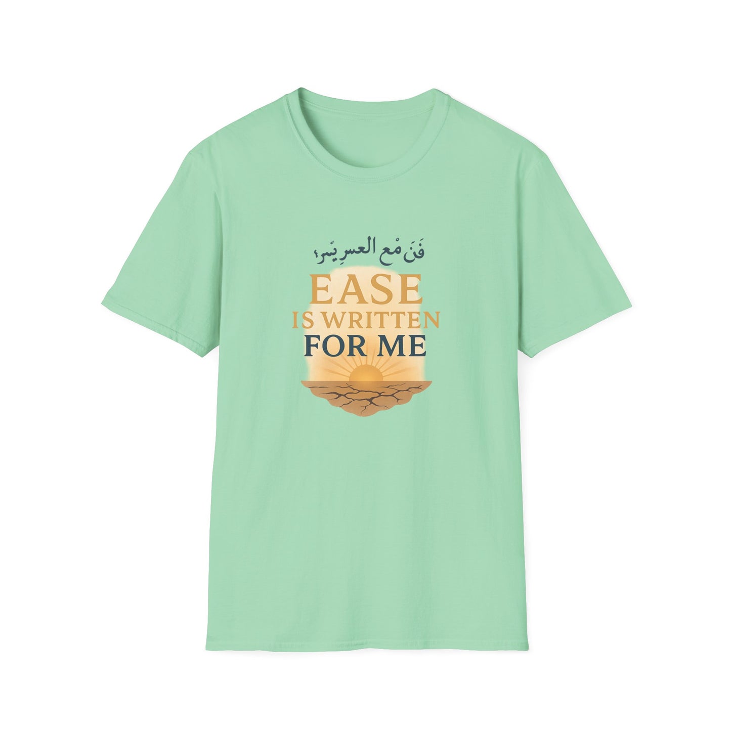 Ease Is Written for Me T-Shirt