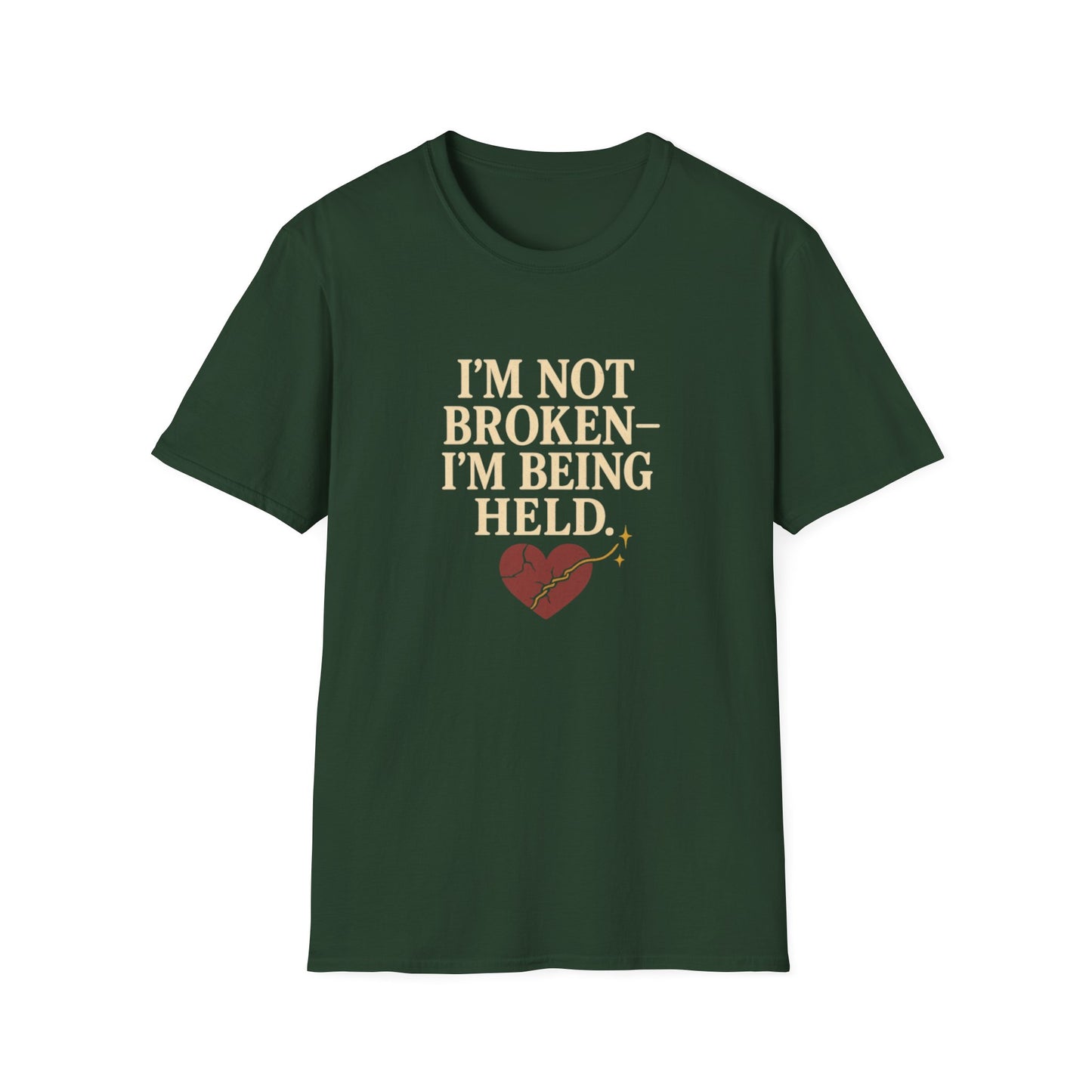 I’m Not Broken-I’m Being Held. T-Shirt