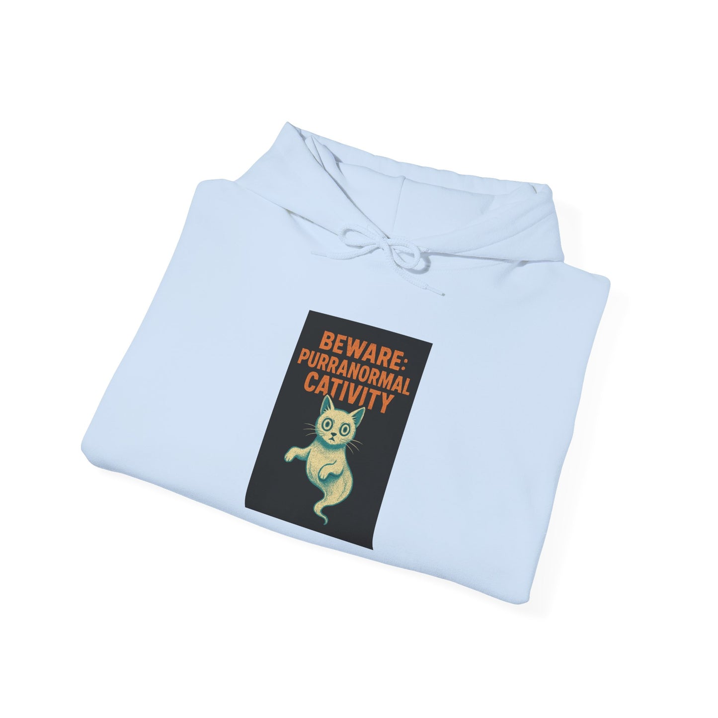 Beware: Purranormal Cativity Hoodie