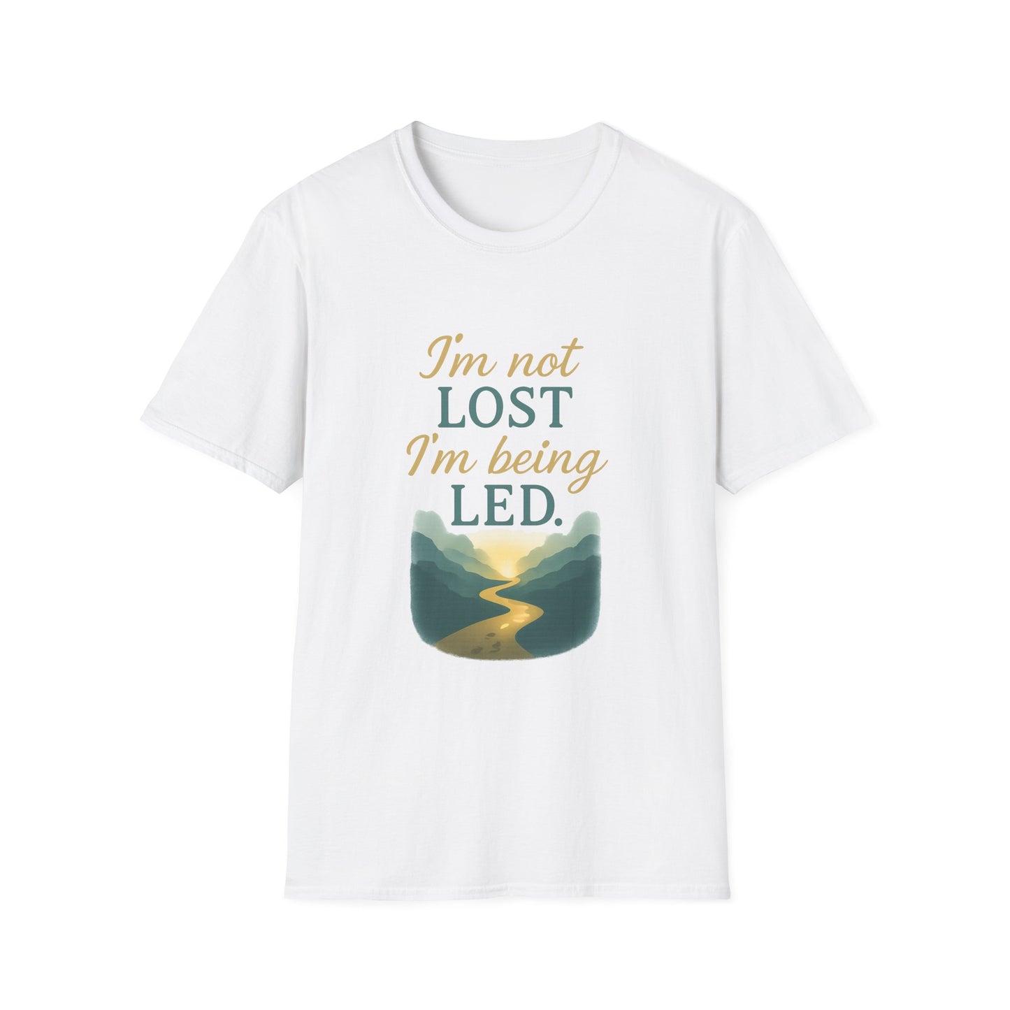 I’m Not Lost I’m Being Led T-Shirt