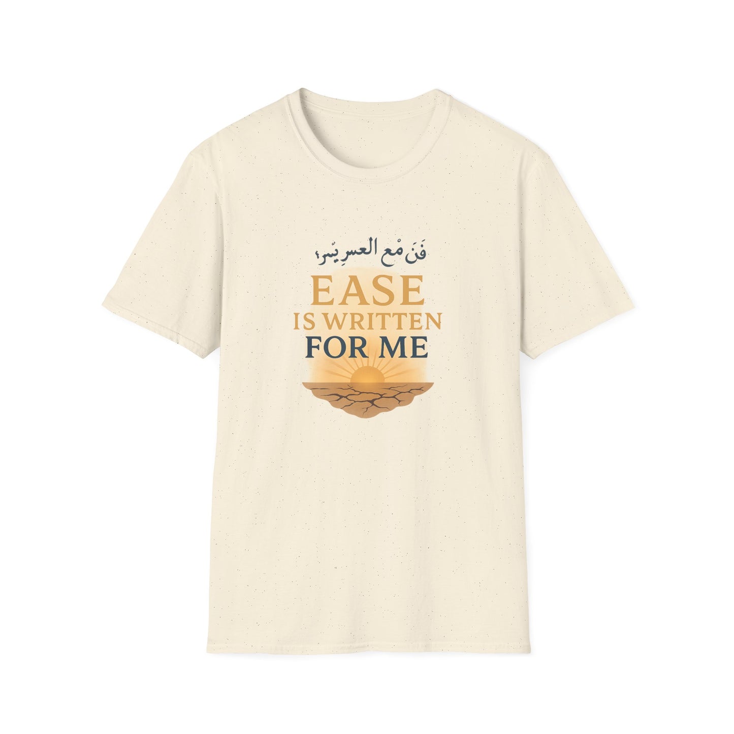 Ease Is Written for Me T-Shirt