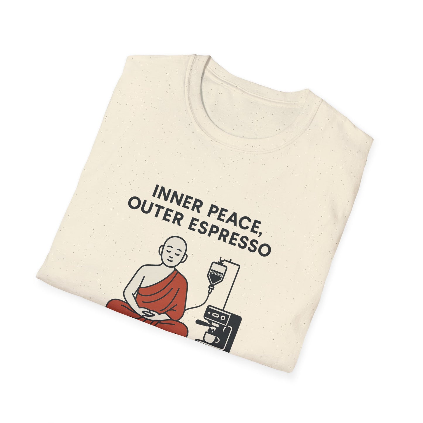 Inner Peace, Outer Espresso T-Shirt