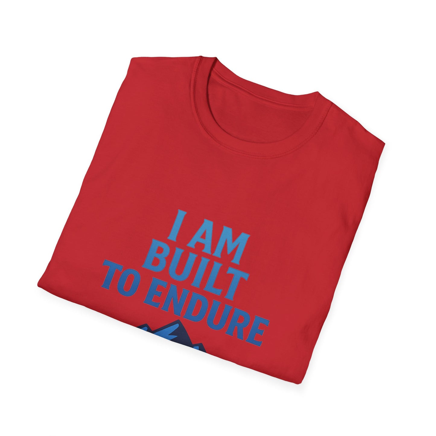 I Am Built to Endure T-Shirt