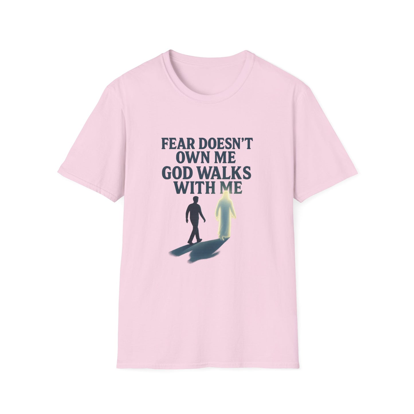 Fear Doesn’t Own Me God Walks With Me T-Shirt