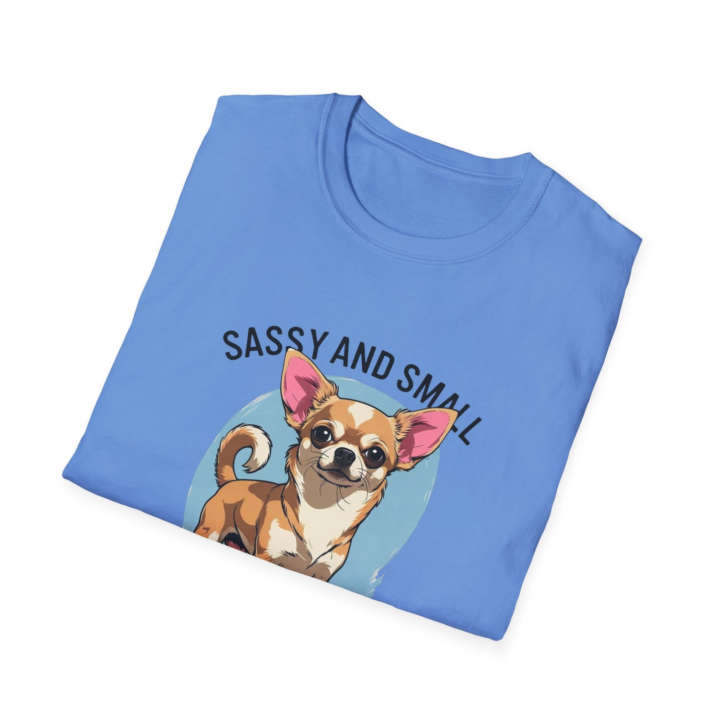 Sassy And Small T-Shirt