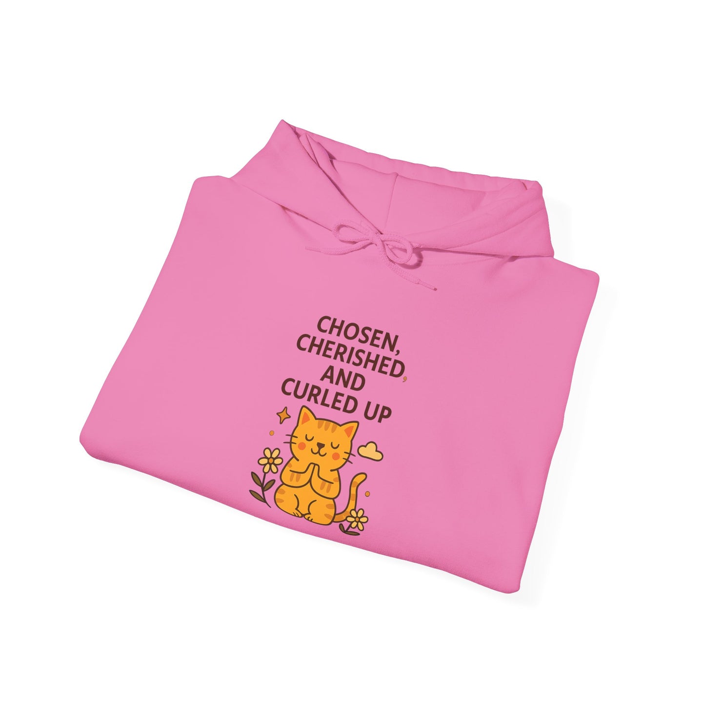 Chosen, Cherished and Curled Up Hoodie