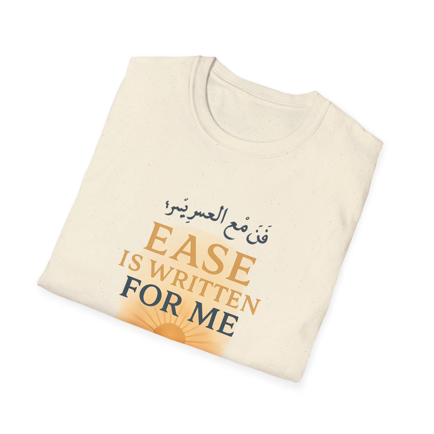 Ease Is Written for Me T-Shirt