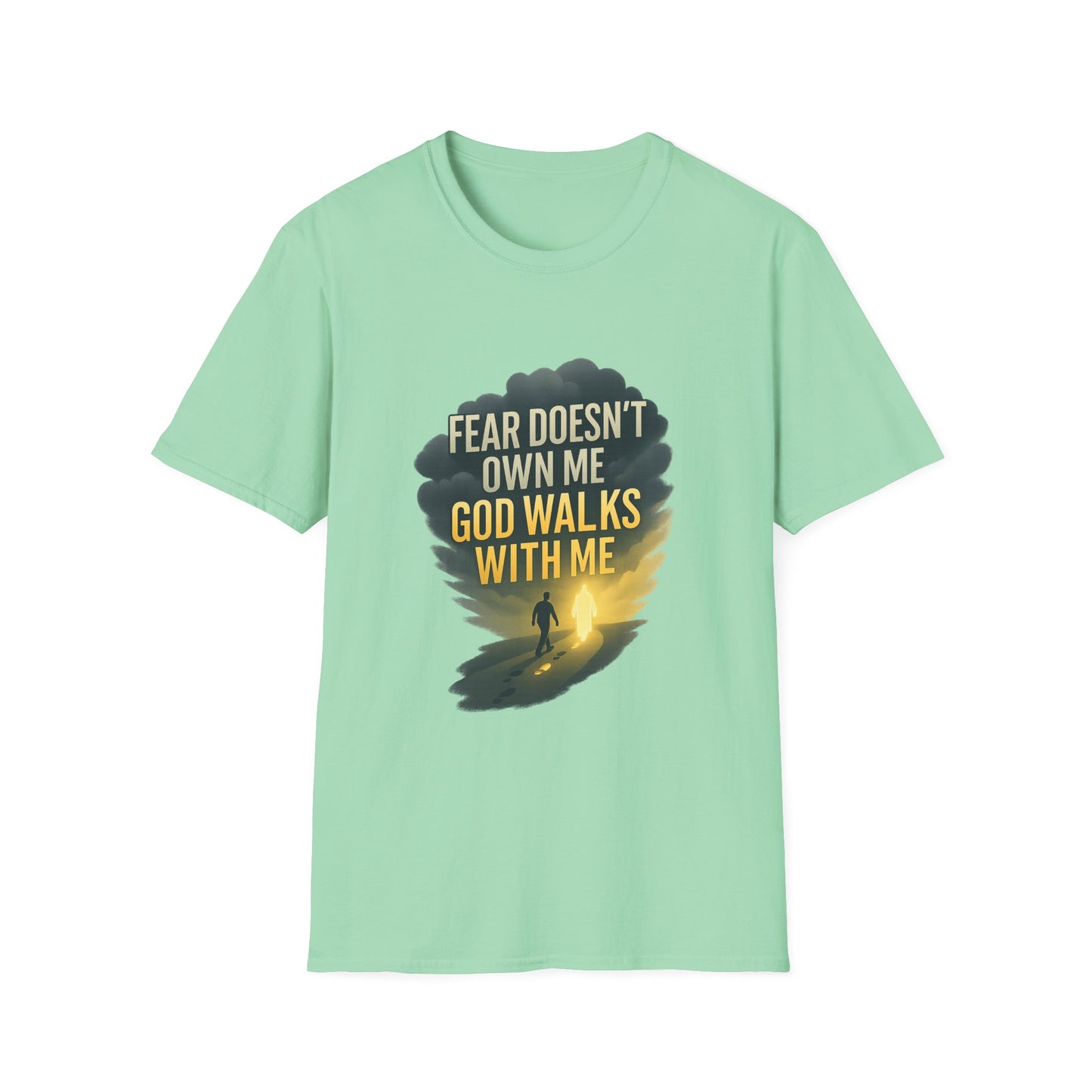 Fear Doesn’t Own Me God Walks With Me T-Shirt