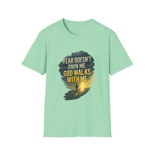 Fear Doesn’t Own Me God Walks With Me T-Shirt