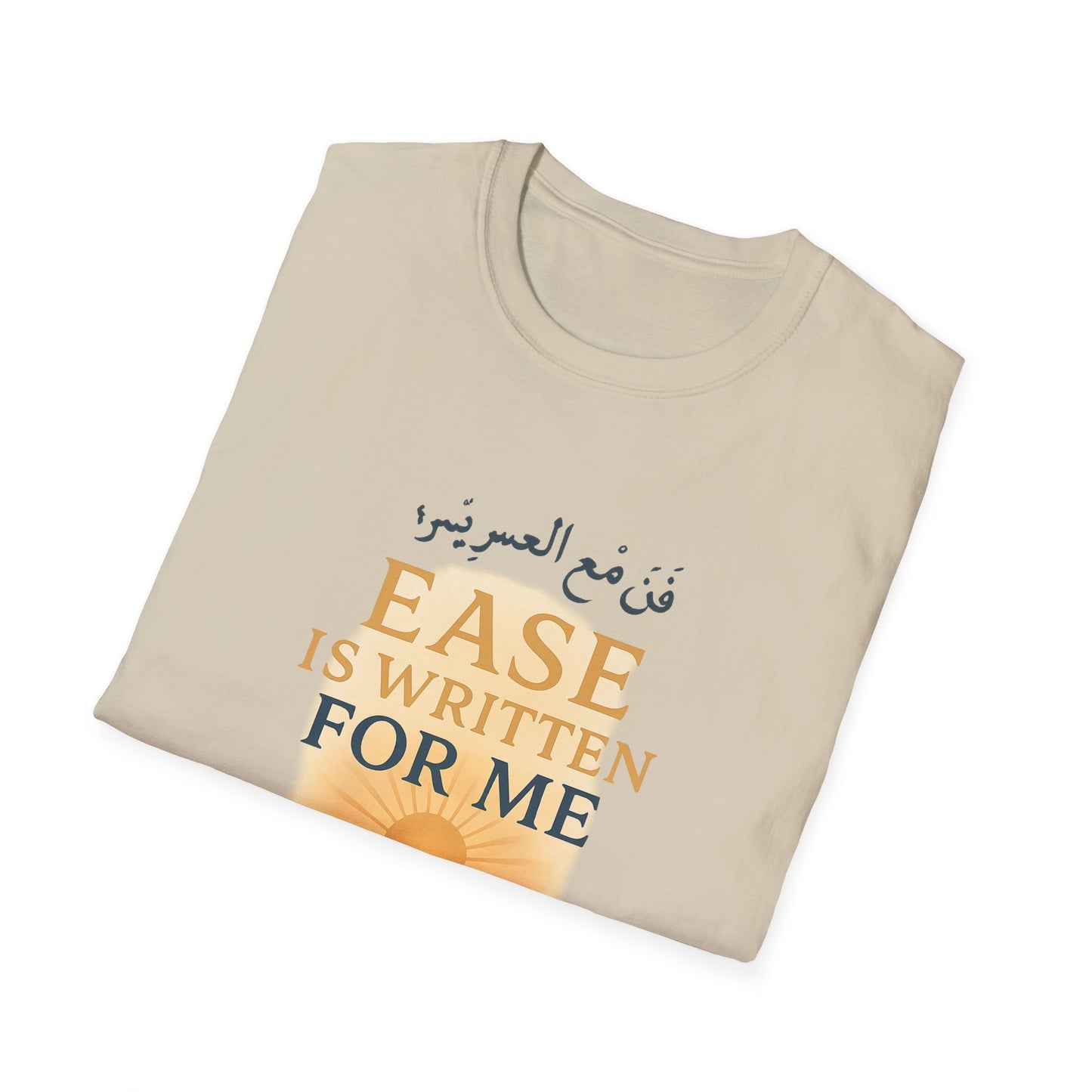 Ease Is Written for Me T-Shirt
