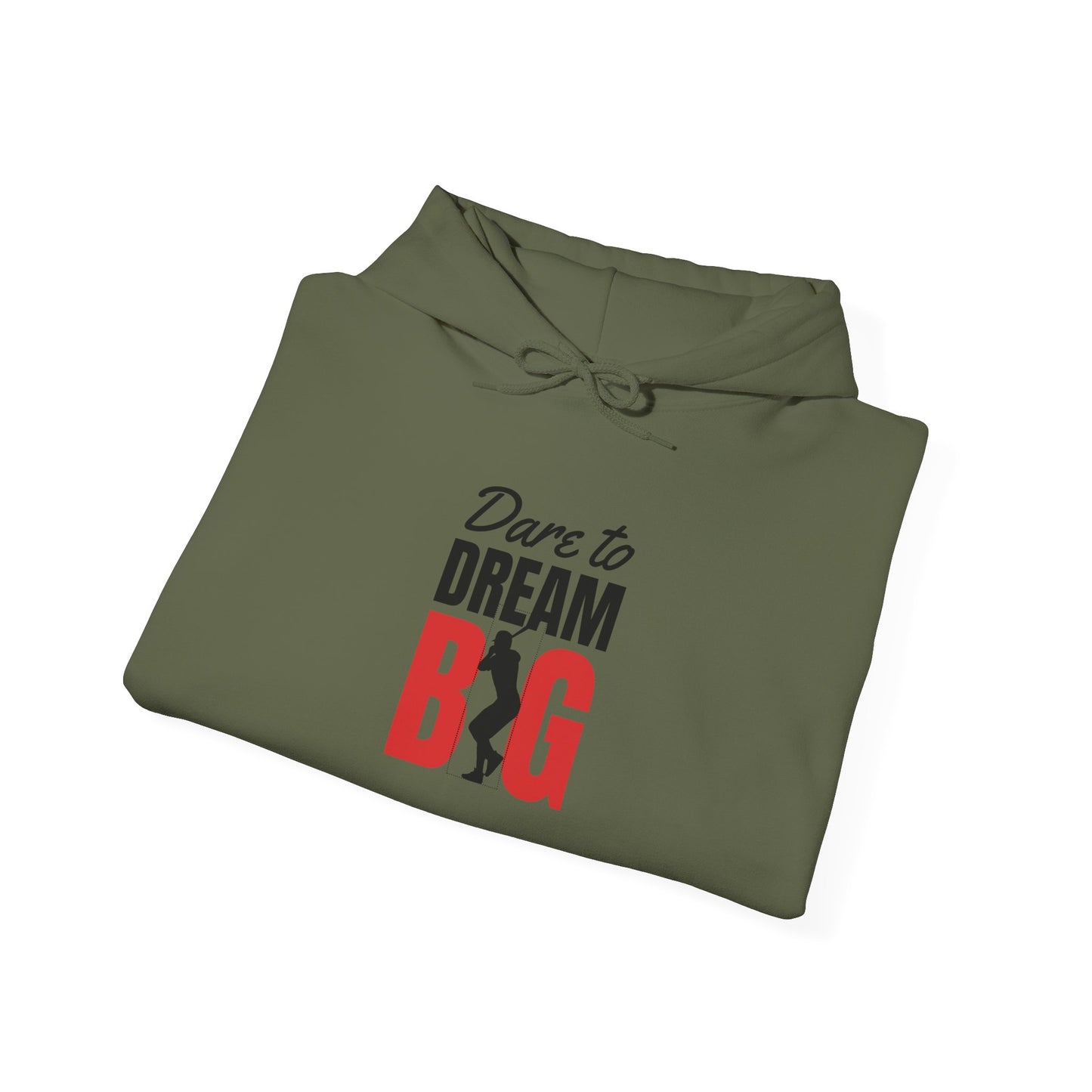 Dare to Dream Big Hoodie