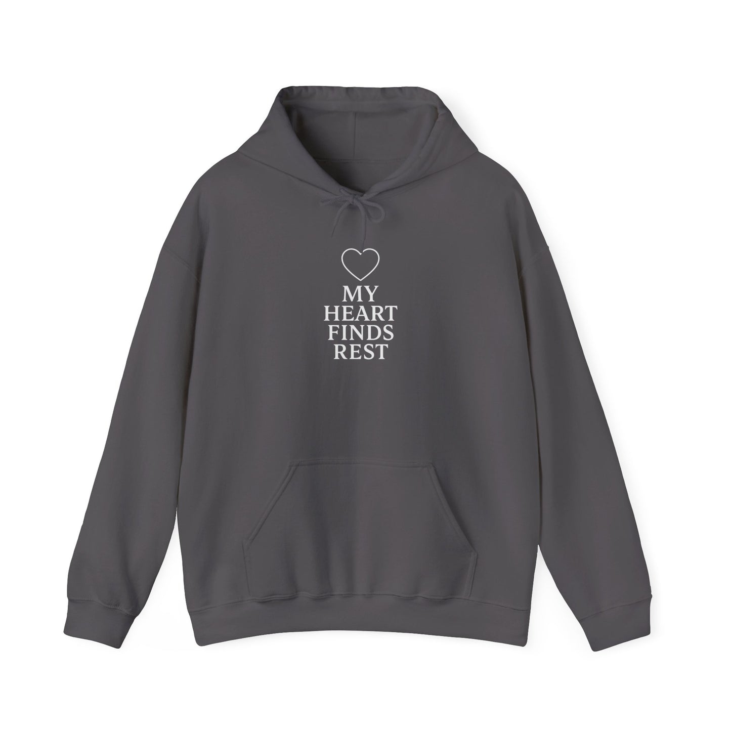 My Heart Finds Rest Hoodie