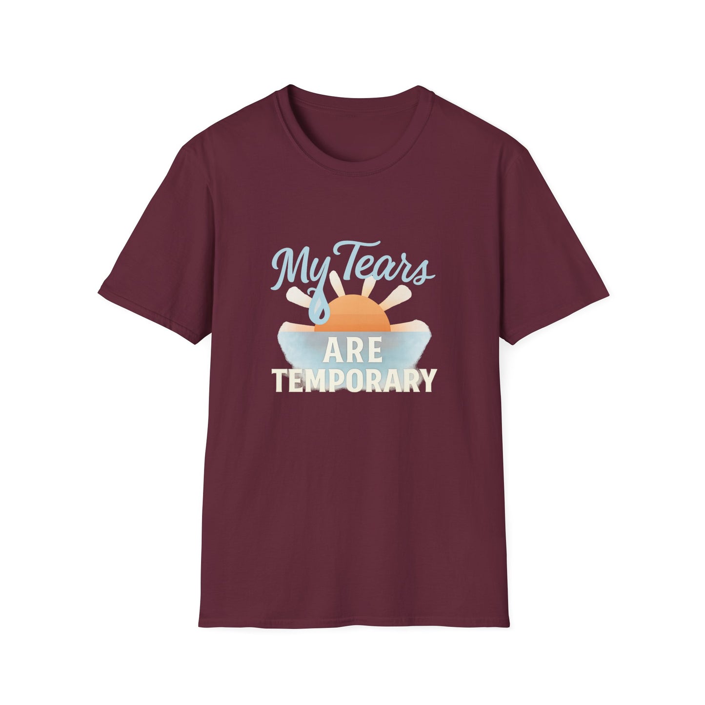 My Tears Are Temporary T-Shirt