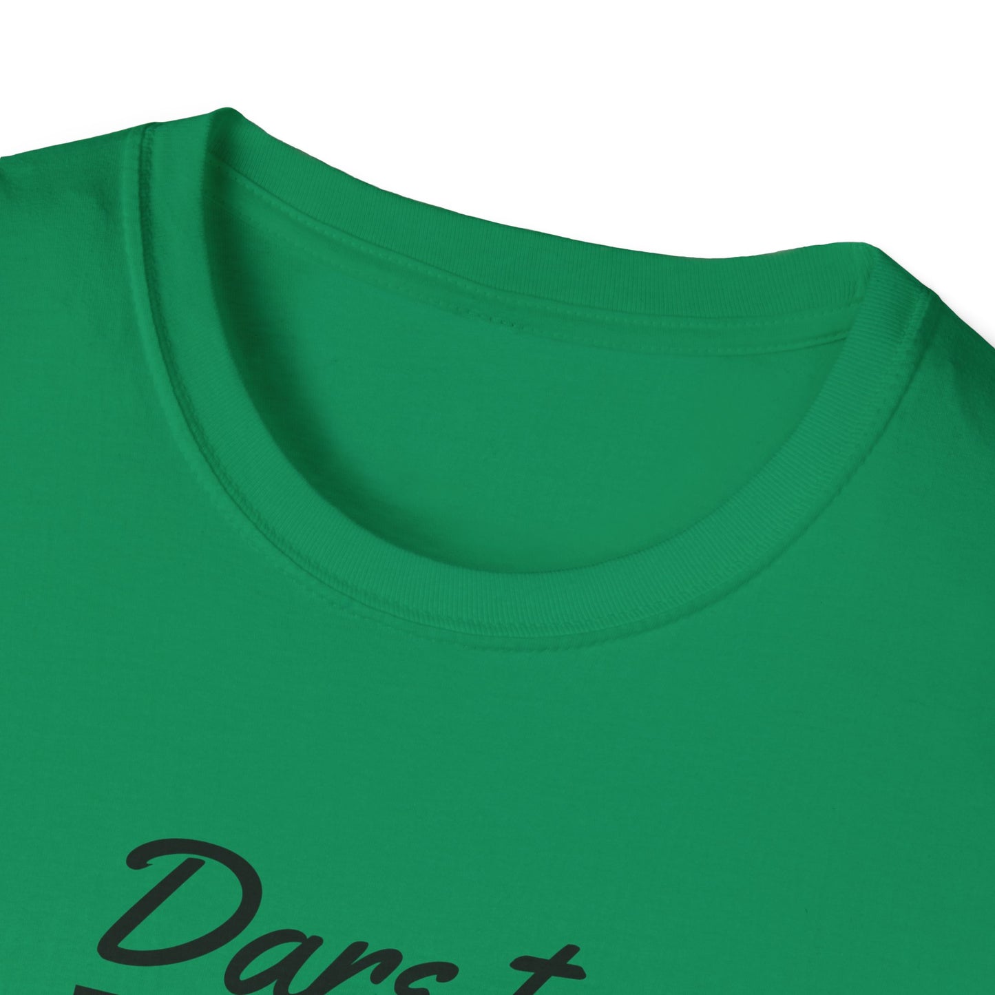 Dare to Dream Big T-Shirt