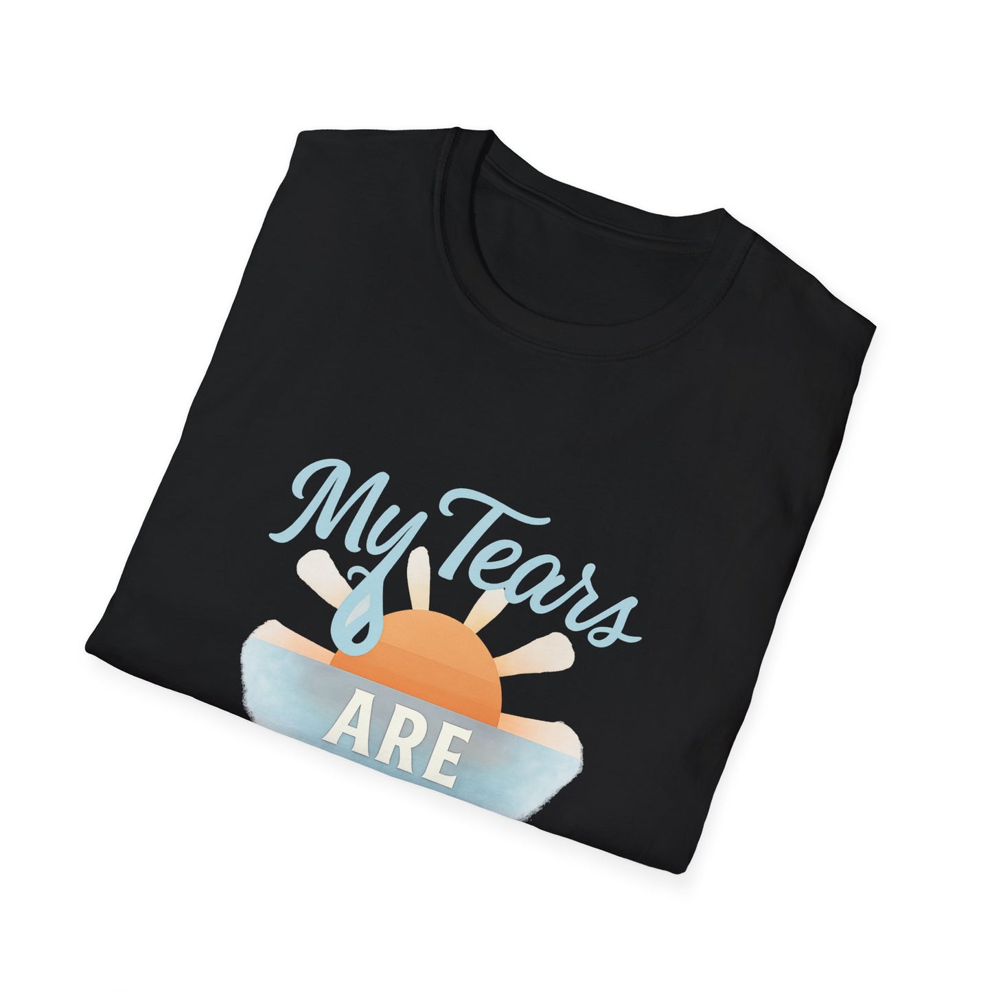 My Tears Are Temporary T-Shirt