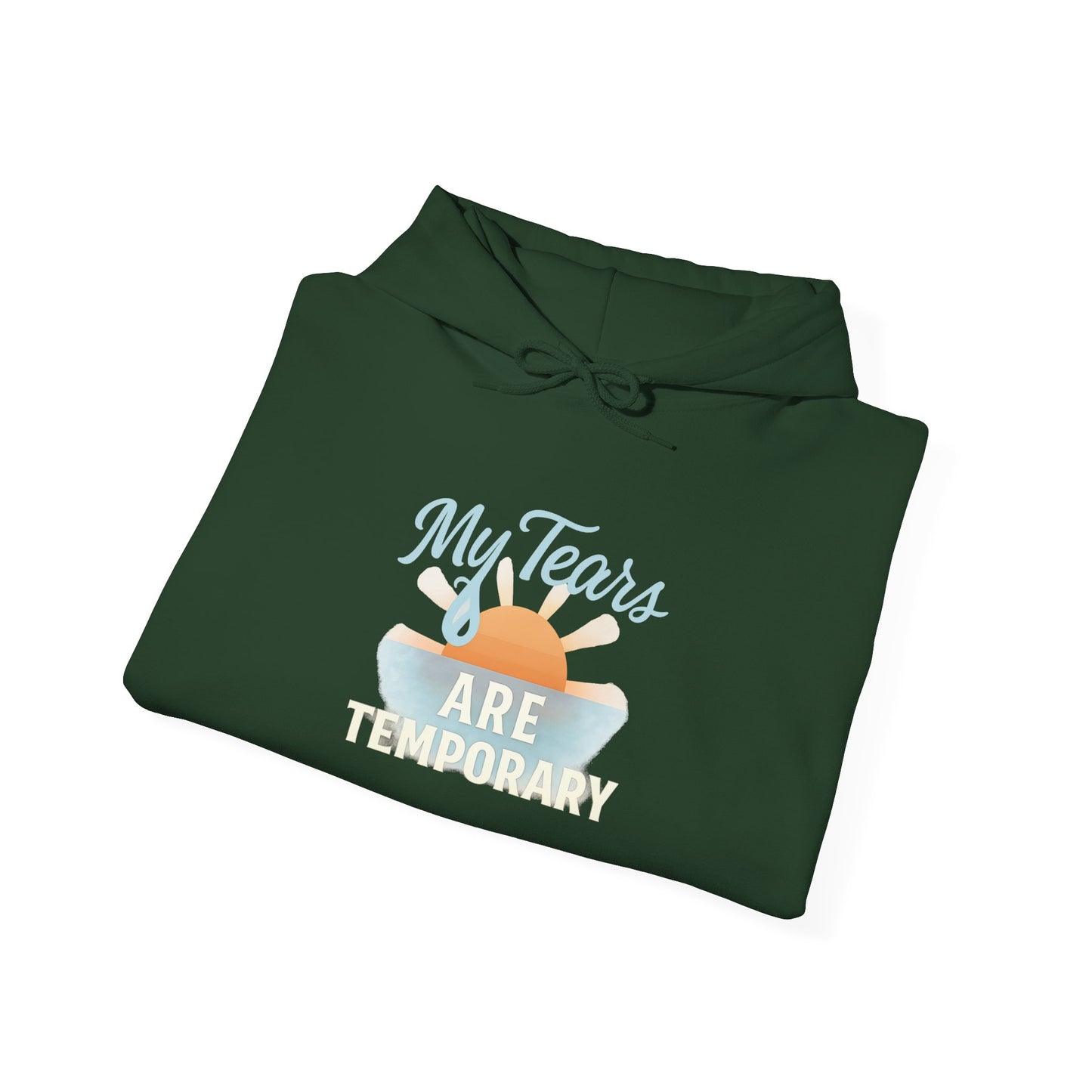 My Tears Are Temporary Hoodie