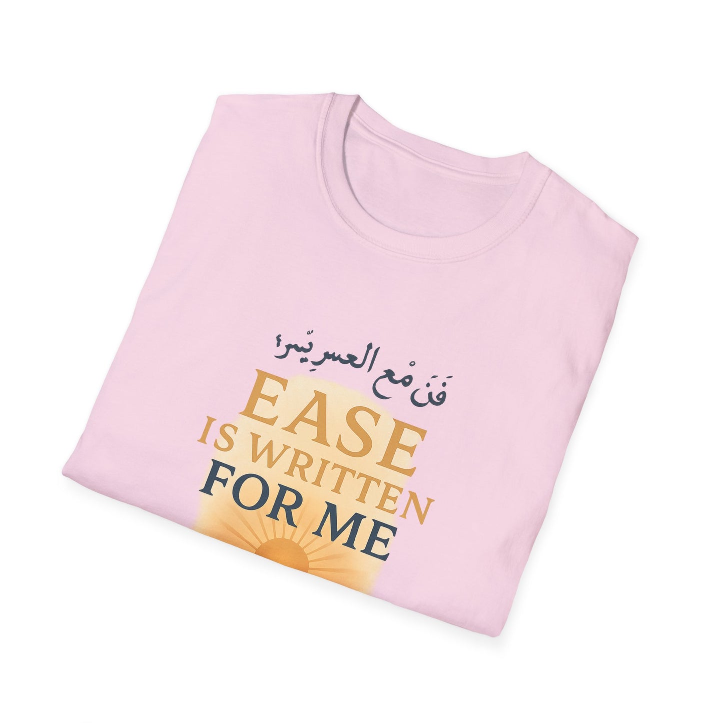 Ease Is Written for Me T-Shirt