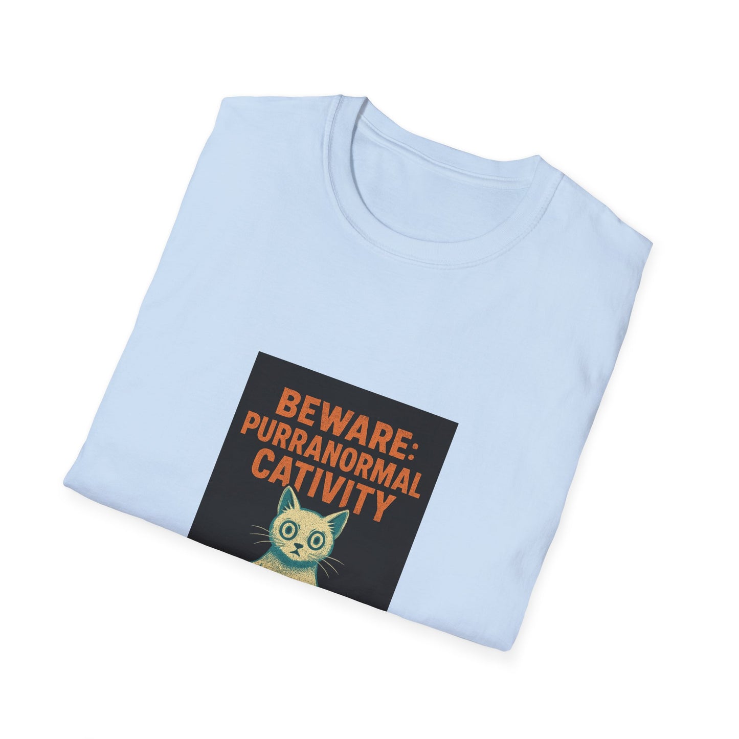 Beware: Purranormal Cativity T-Shirt