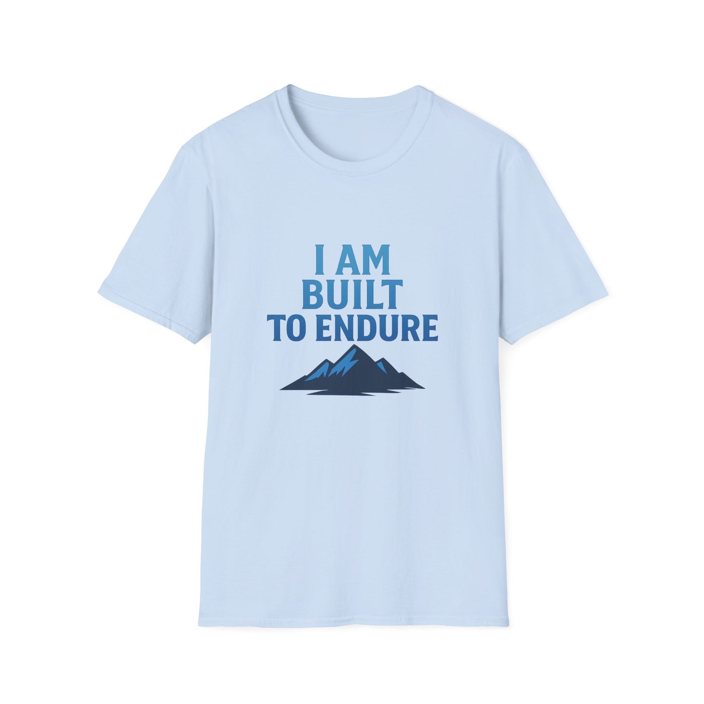 I Am Built to Endure T-Shirt