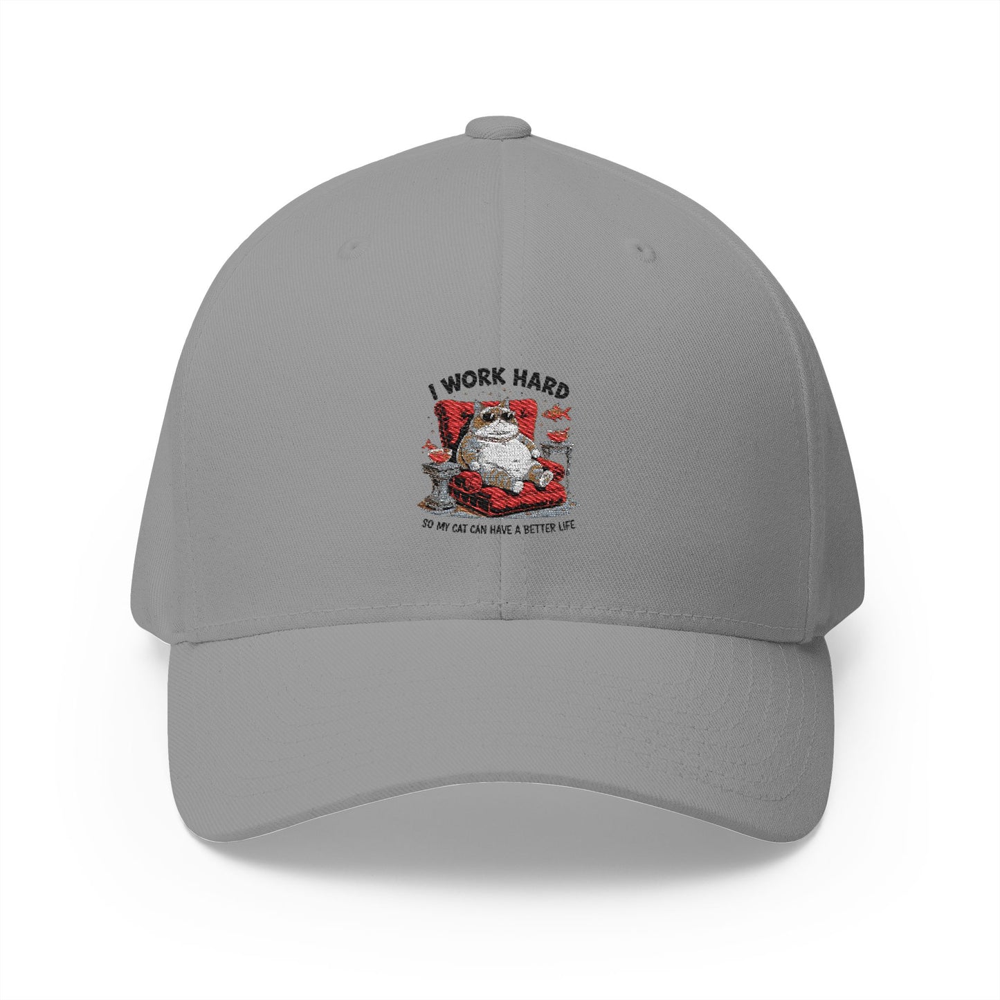 I Work Hard So My Cat Can a Better Life Hat