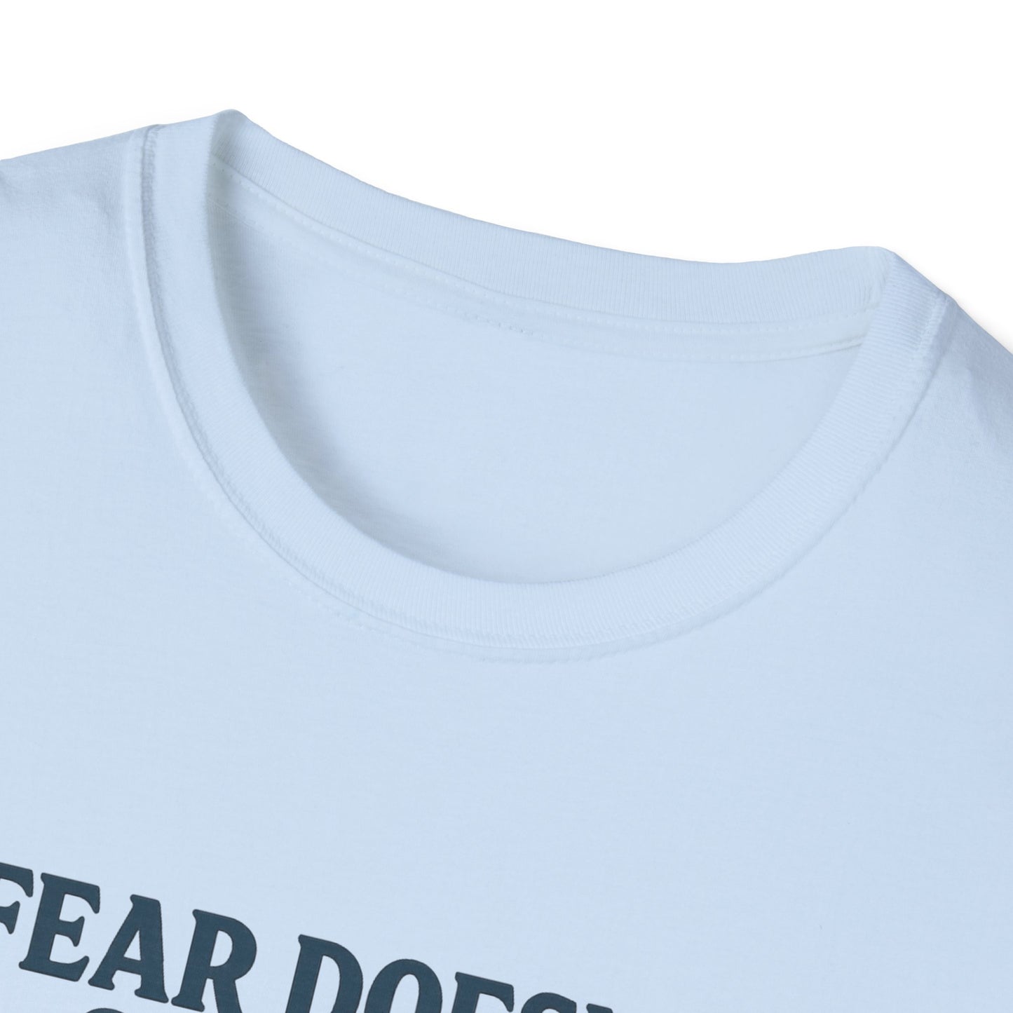 Fear Doesn’t Own Me God Walks With Me T-Shirt