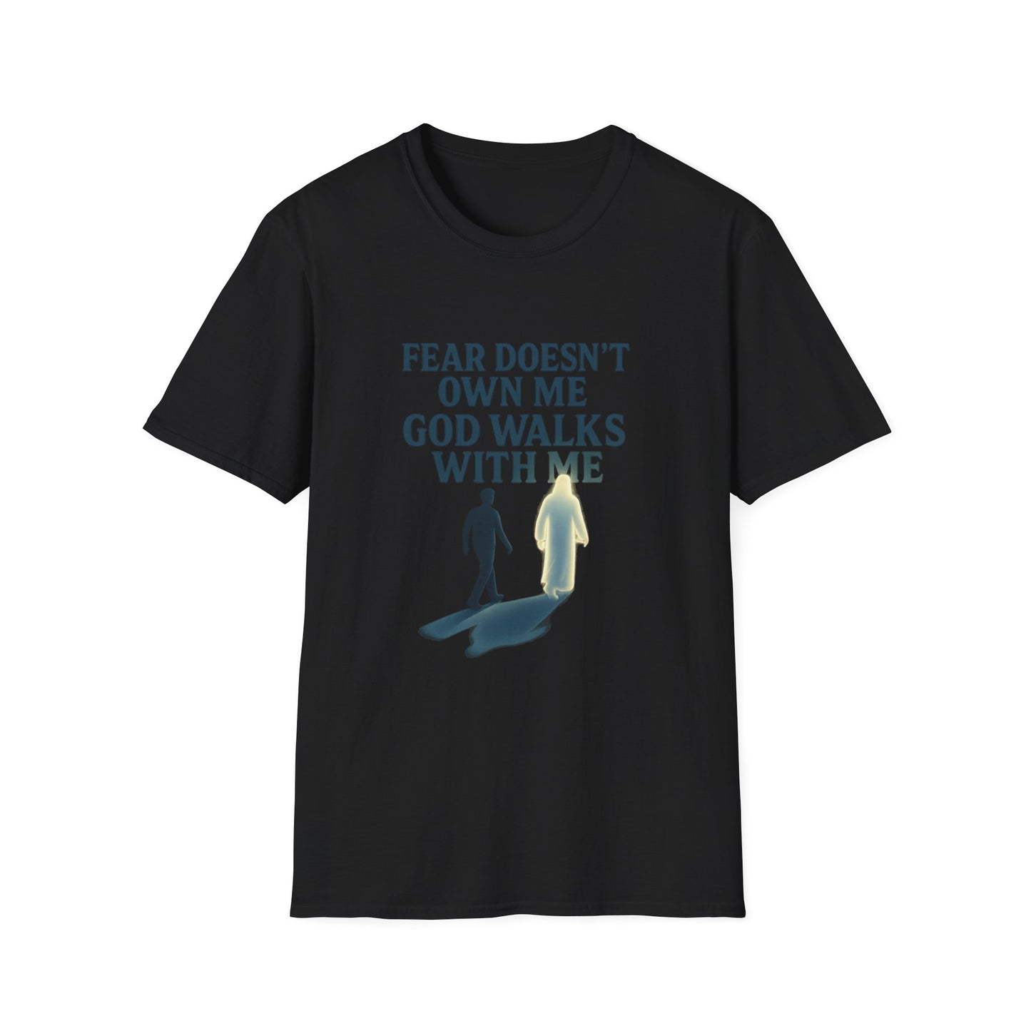 Fear Doesn’t Own Me God Walks With Me T-Shirt