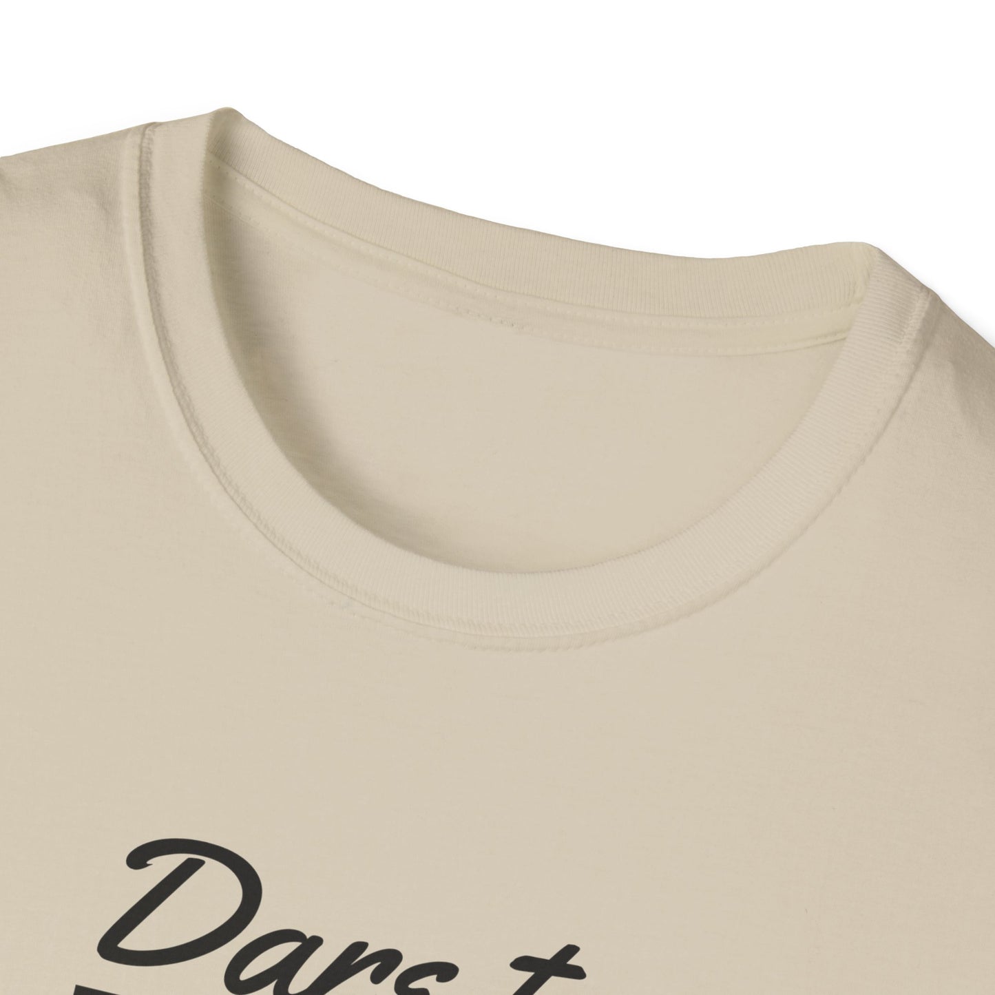 Dare to Dream Big T-Shirt