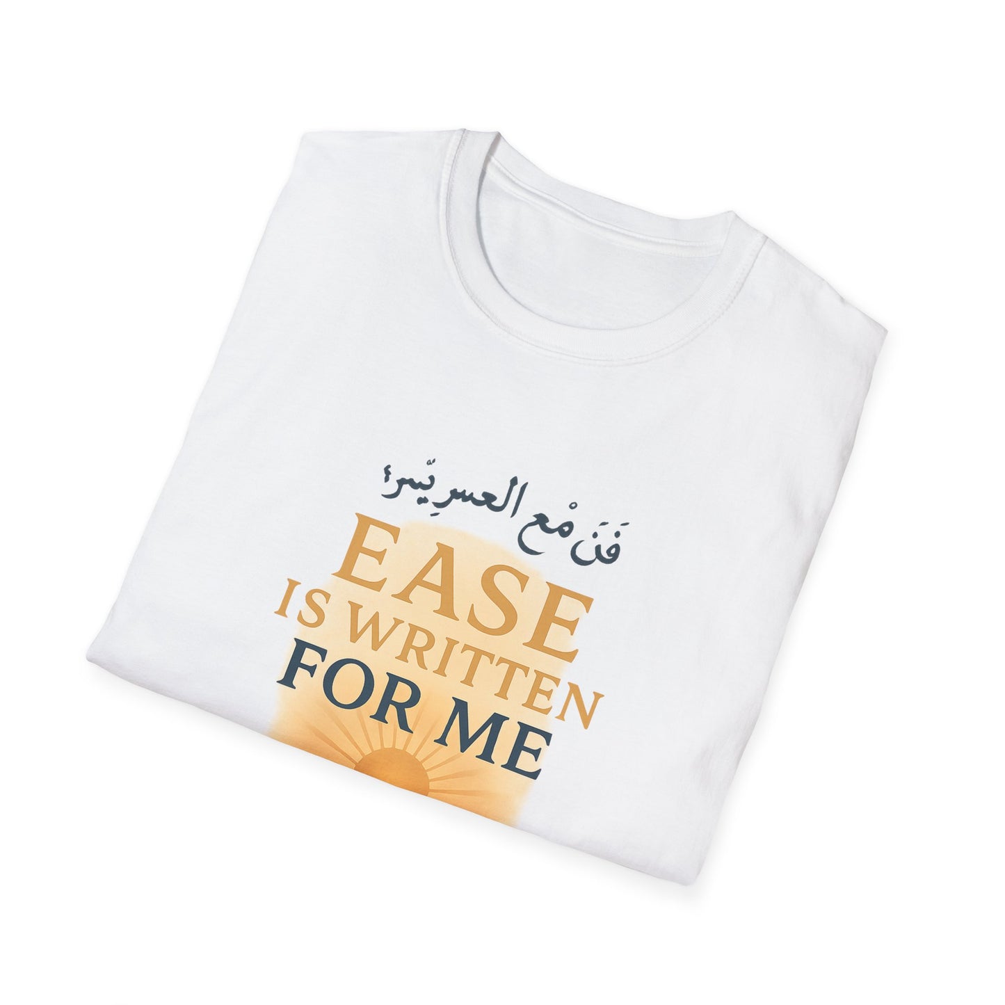 Ease Is Written for Me T-Shirt