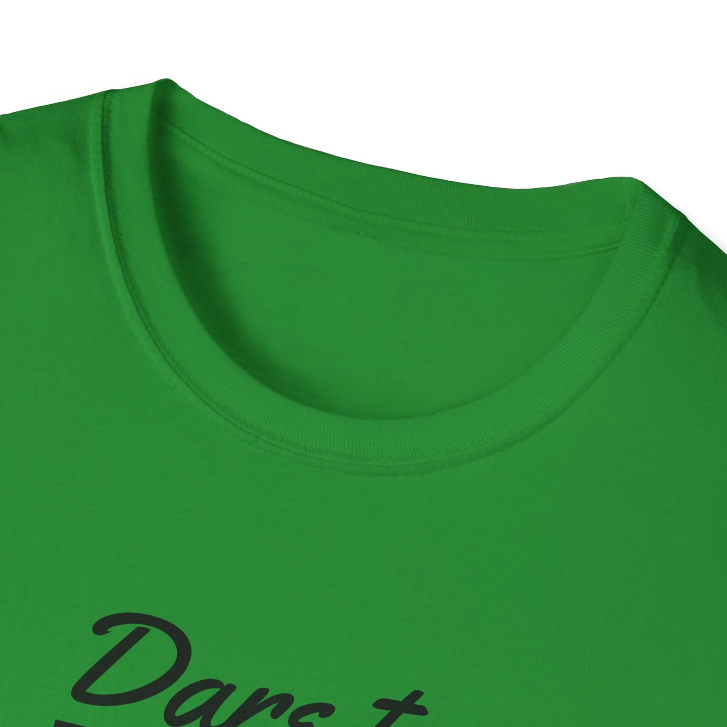 Dare to Dream Big T-Shirt