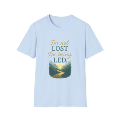 I’m Not Lost I’m Being Led T-Shirt