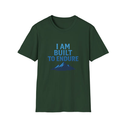 I Am Built to Endure T-Shirt