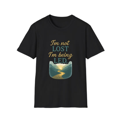 I’m Not Lost I’m Being Led T-Shirt
