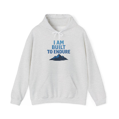 I Am Built to Endure Hoodie