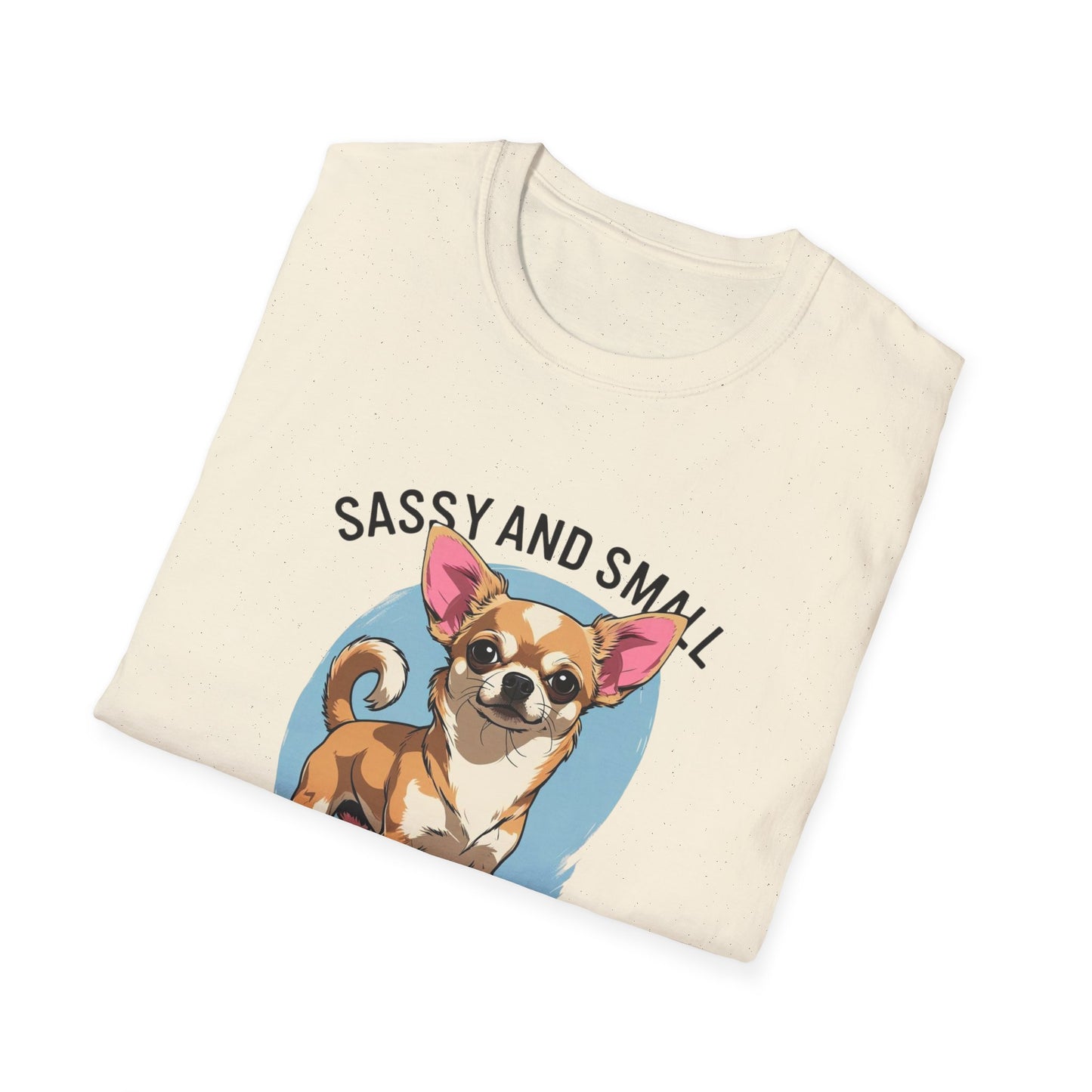 Sassy And Small T-Shirt