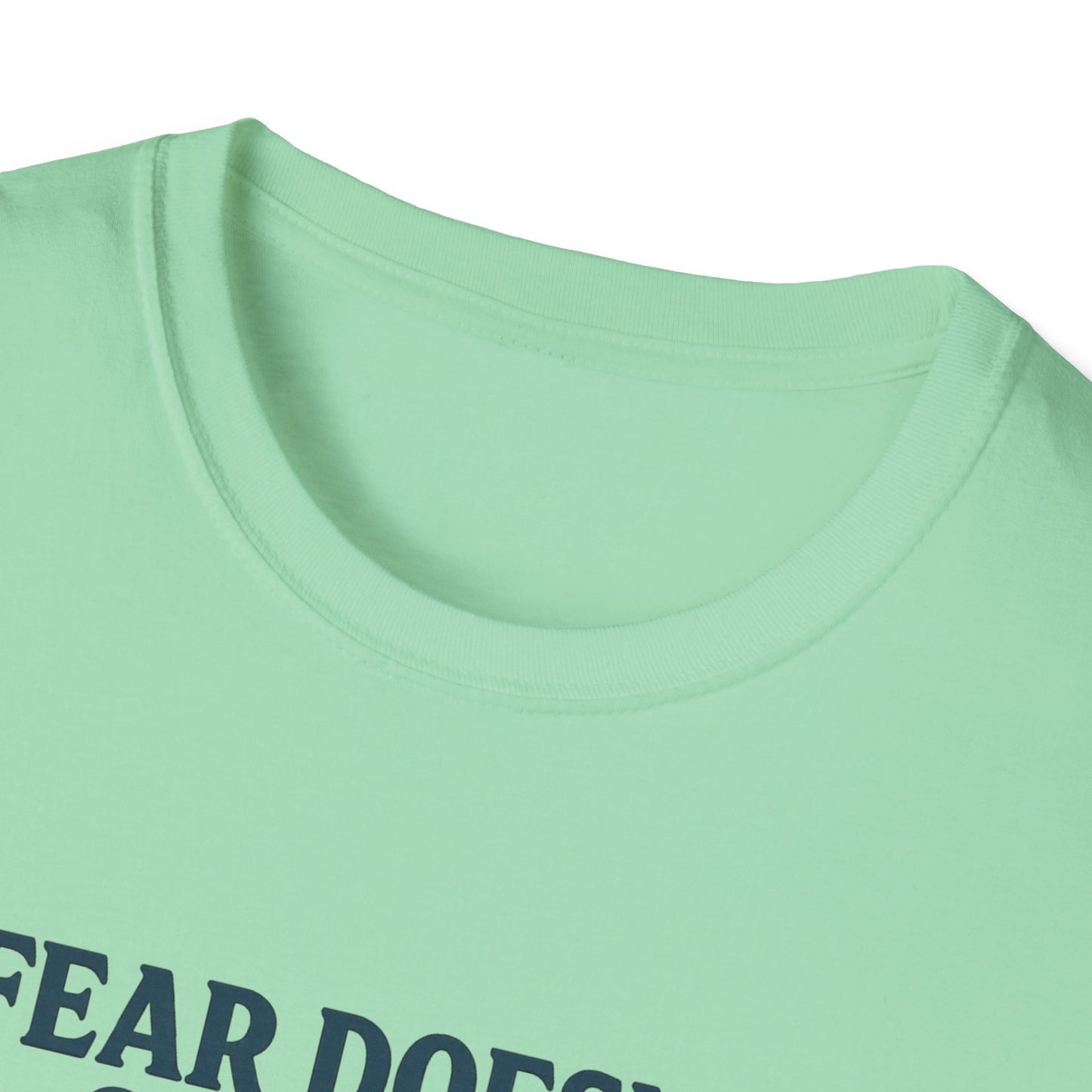 Fear Doesn’t Own Me God Walks With Me T-Shirt