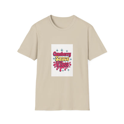 Cranberry Sauce Vibes T-Shirt