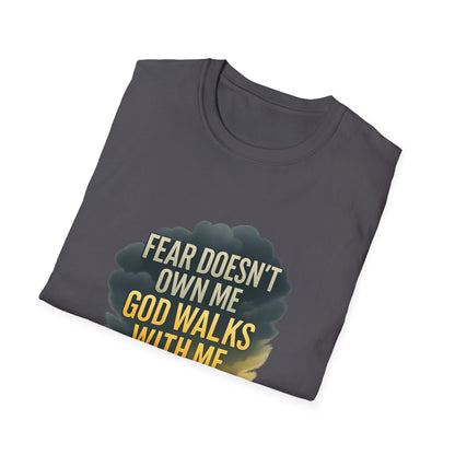 Fear Doesn’t Own Me God Walks With Me T-Shirt