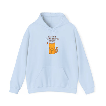 Faith Is Feline-Shaped Today Hoodie