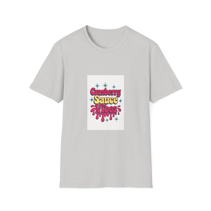 Cranberry Sauce Vibes T-Shirt