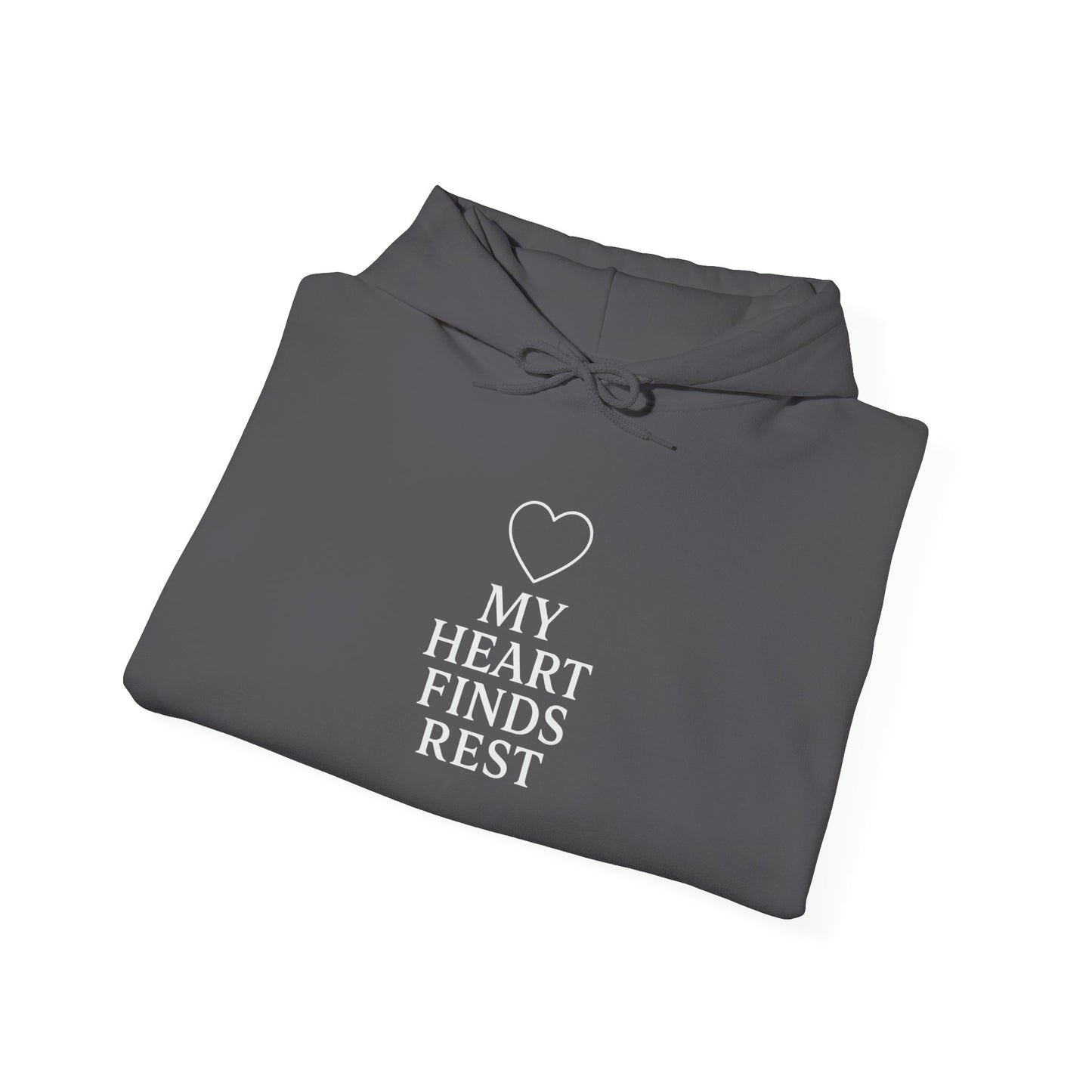 My Heart Finds Rest Hoodie