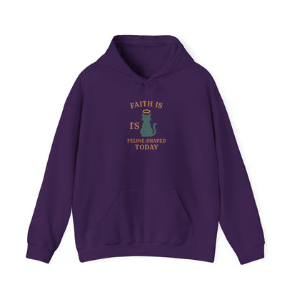 Faith Is Is Feline-Shaped Today Hoodie