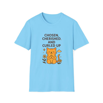 Chosen, Cherished and Curled Up T-Shirt