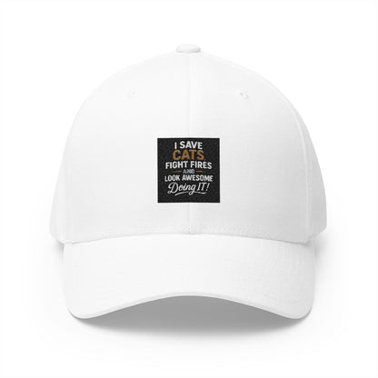I Save Cats Fight Fires and Look Awesome Doing It hat