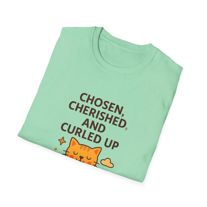 Chosen, Cherished and Curled Up T-Shirt