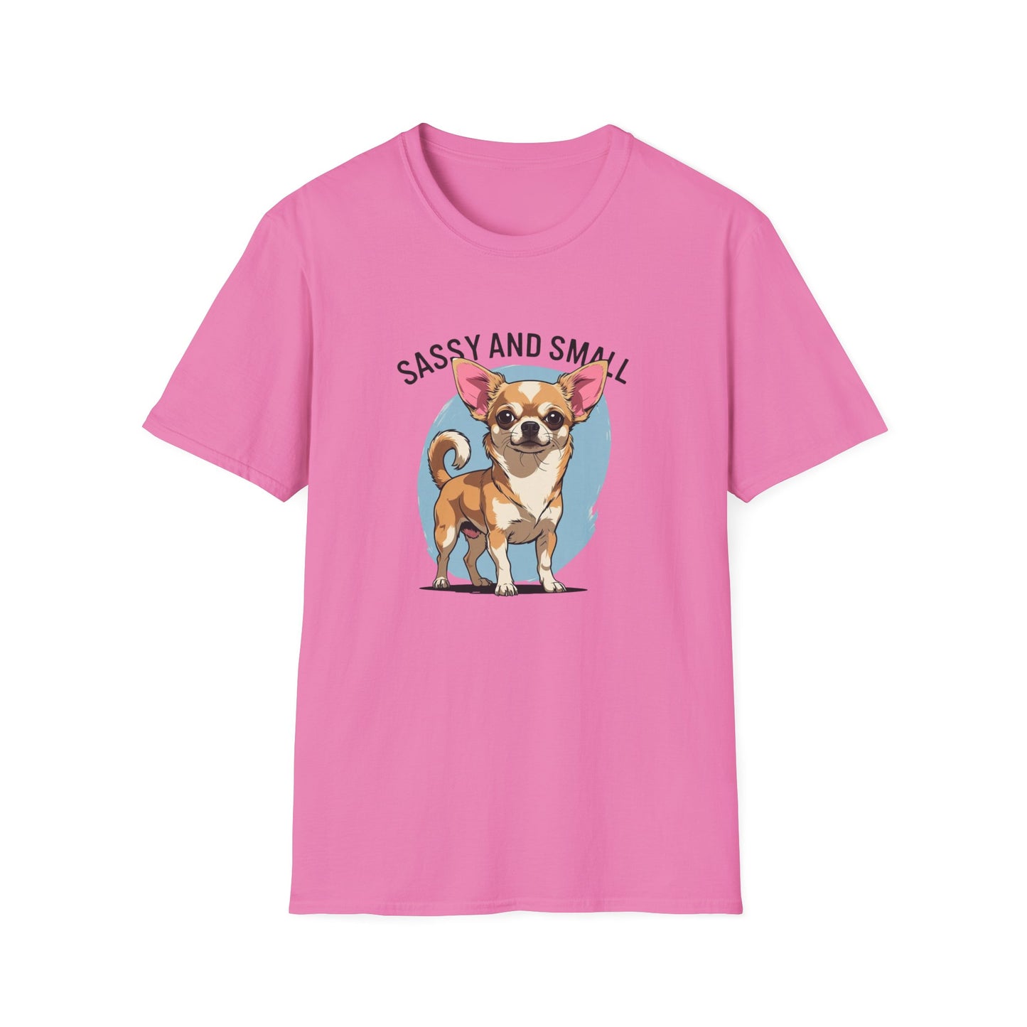 Sassy And Small T-Shirt