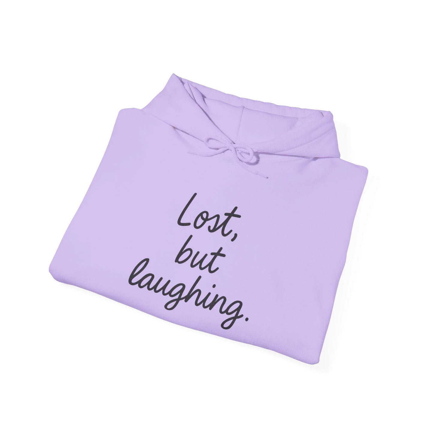 Lost But Laughing Hoodie