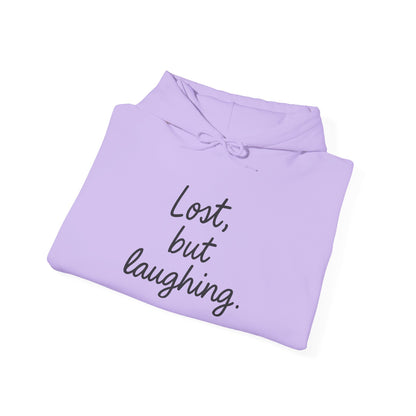 Lost But Laughing Hoodie